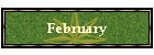 February