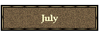 July