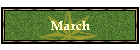 March
