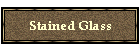 Stained Glass